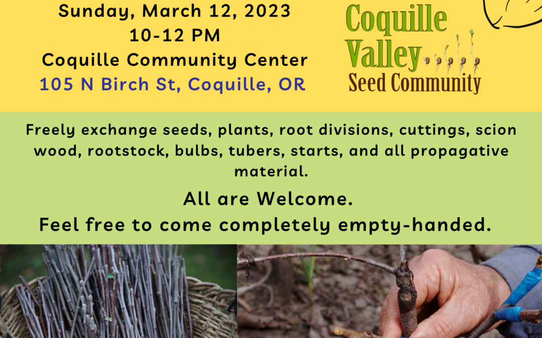 Coquille Valley Seed Community – Spring Propagation Fair